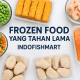 Frozen Food yang Tahan Lama