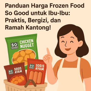Harga Frozen Food So Good