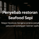 Penyebab Restoran Seafood Sepi