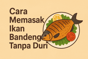 Ikan Bandeng Tanpa Duri