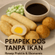 Pempek Dos Tanpa Ikan